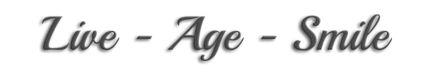 Live – Age – Smile